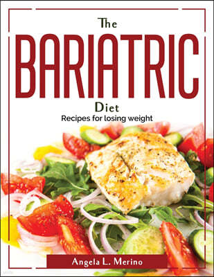 The Bariatric Cookbook