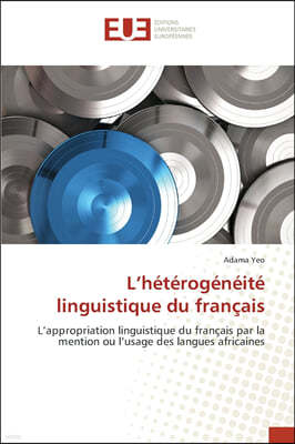 L'heterogeneite linguistique du francais