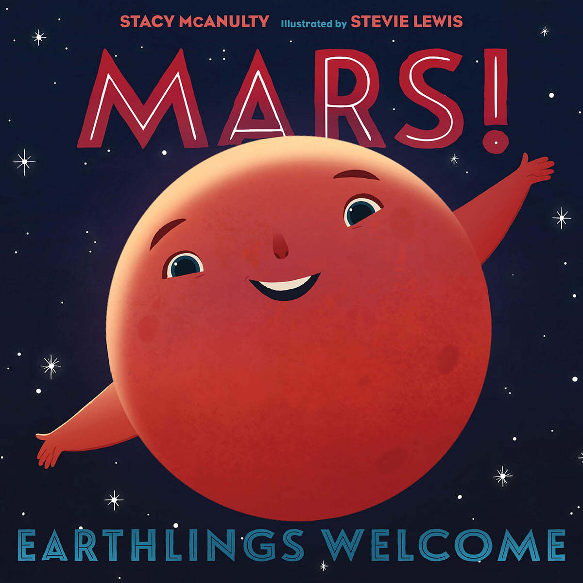 Our Universe : Mars! Earthlings Welcome