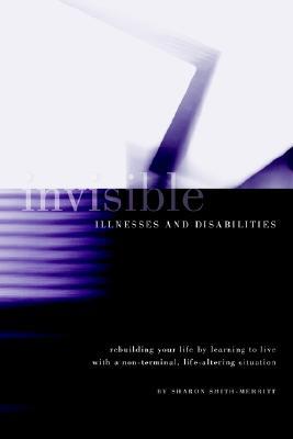 Invisible Illnesses and Disabilities