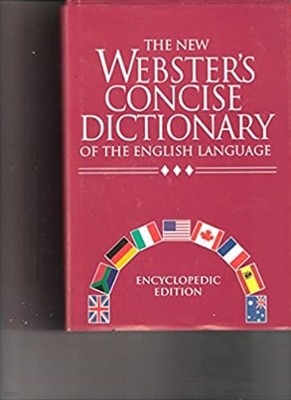 The New Webster's Concise Dictionary of the English Language: Encyclopedic Edition Hardcover ? International Edition, December 1, 1998