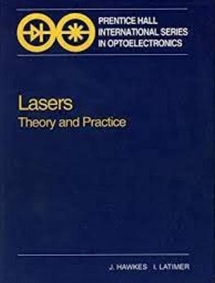 Lasers (Paperback) - Theory and Practice (Prentice Hall International Series in Optoelctronics)