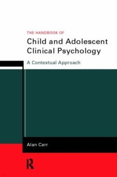 The Handbook of Child and Adolescent Clinical Psychology (Paperback) - A Contextual Approach