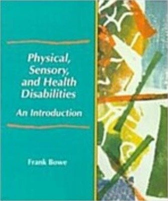 Physical, Sensory, and Health Disabilities: An Introduction (Paperback) 