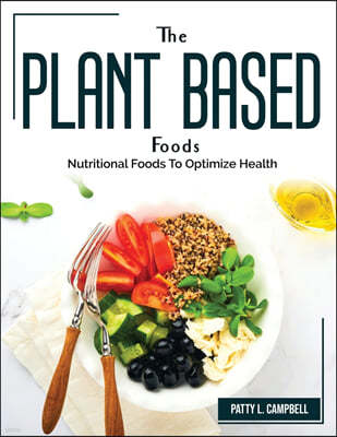 The Plant Based Foods
