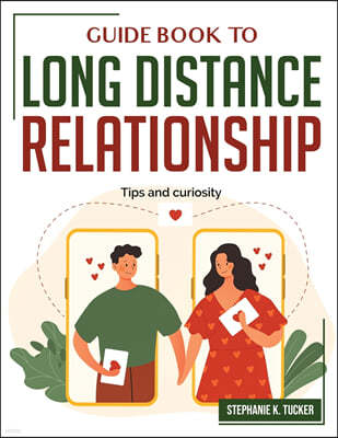 GUIDE BOOK TO LONG DISTANCE RELATIONSHIP