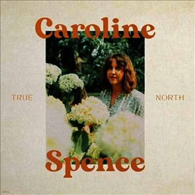 Caroline Spence — True North 앨범 커버