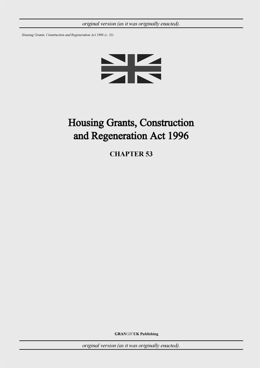 Housing Grants, Construction and Regeneration Act 1996 (c. 53) 예스24