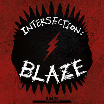 ĥ (BAE173) - ̴Ͼٹ 3 : INTERSECTION : BLAZE