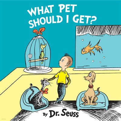 What Pet Should I Get? (Dr.Seuss ͼ)