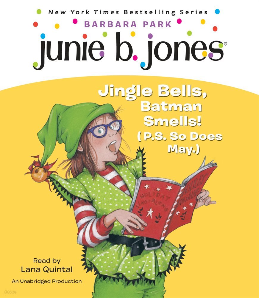 Junie B. Jones #25: Jingle Bells, Batman Smells! (P.S. So Does May.) 주니비존스