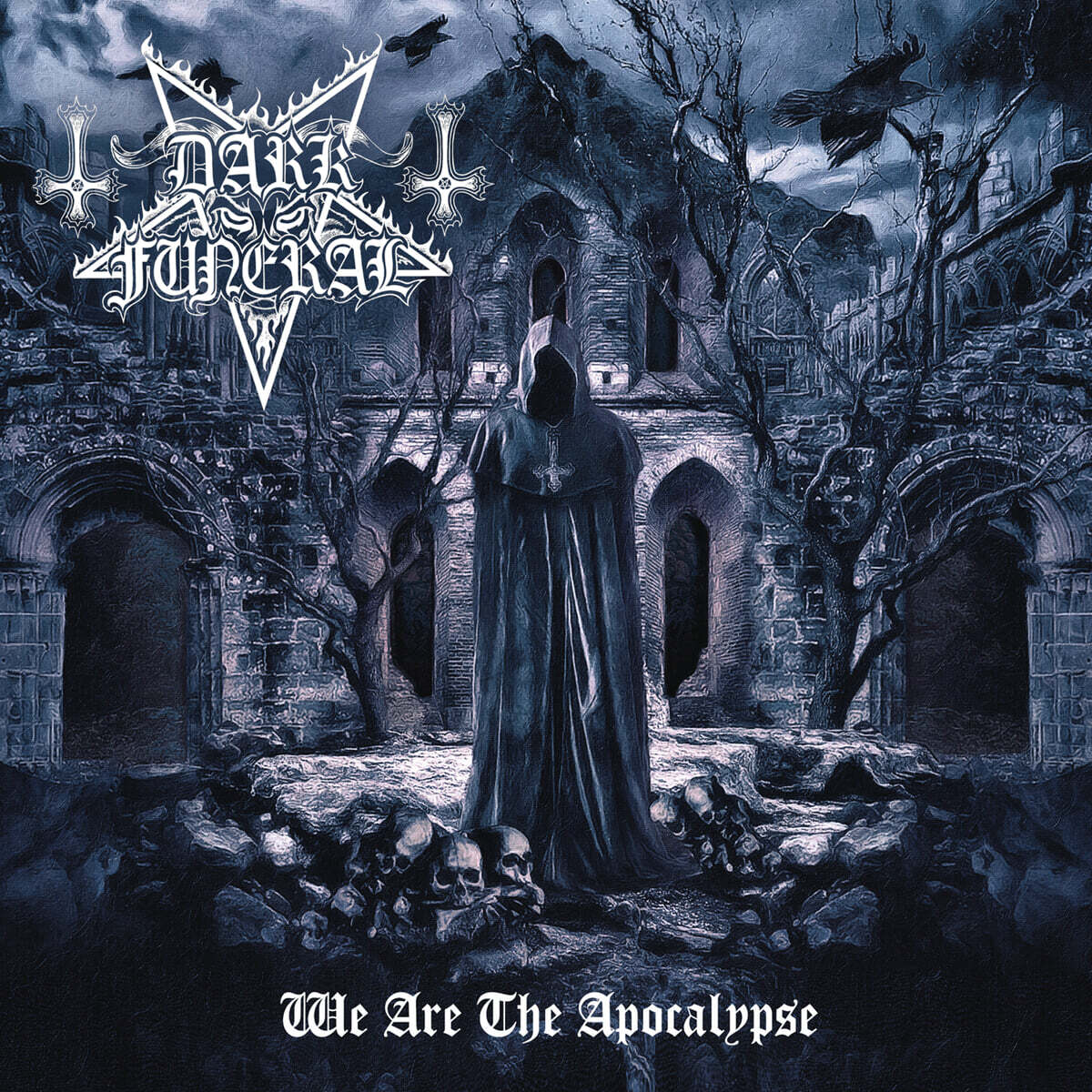 Dark Funeral (다크 퓨네럴) - We Are The Apocalypse