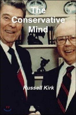 The Conservative Mind: From Burke to Eliot