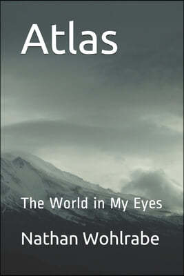 Atlas: The World in My Eyes