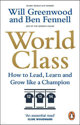 World Class: How to Lead, Learn and Grow Like a Champion