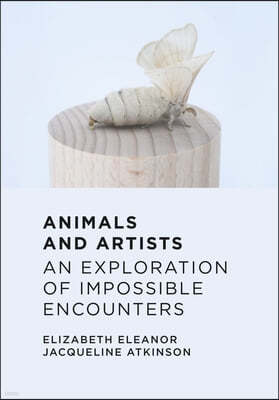 Animals and Artists: An Exploration of Impossible Encounters