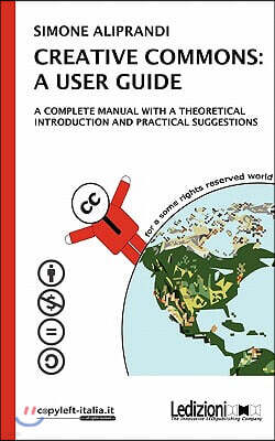 Creative Commons: A User Guide