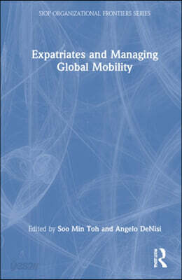 Expatriates and Managing Global Mobility