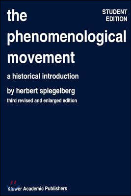 The Phenomenological Movement: A Historical Introduction