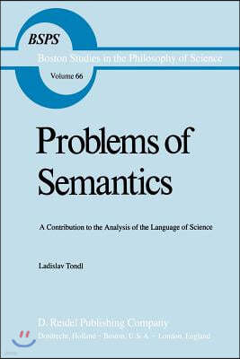 Problems of Semantics: A Contribution to the Analysis of the Language Science