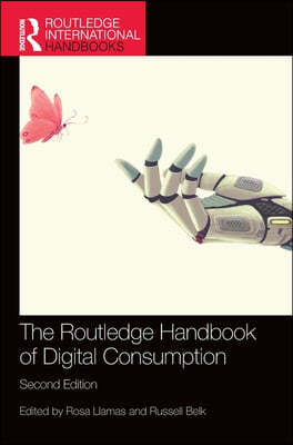 Routledge Handbook of Digital Consumption