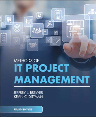 Methods of It Project Management, Fourth Edition
