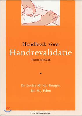 Handboek Voor Handrevalidatie: Theorie En Praktijk