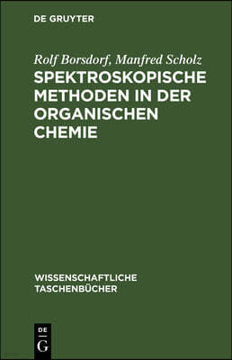 Spektroskopische Methoden in Der Organischen Chemie