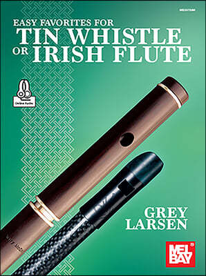 Easy Favorites for Tin Whistle or Irish Flute