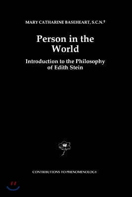 Person in the World: Introduction to the Philosophy of Edith Stein