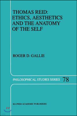 Thomas Reid: Ethics, Aesthetics and the Anatomy of the Self