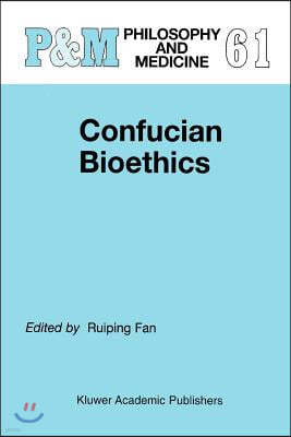 Confucian Bioethics