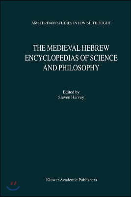 The Medieval Hebrew Encyclopedias of Science and Philosophy: Proceedings of the Bar-Ilan University Conference