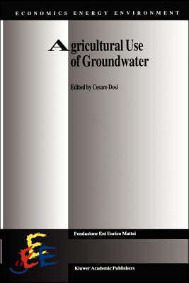 Agricultural Use of Groundwater: Towards Integration Between Agricultural Policy and Water Resources Management