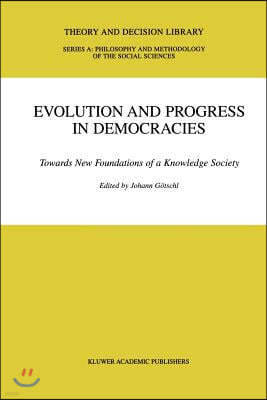 Evolution and Progress in Democracies: Towards New Foundations of a Knowledge Society