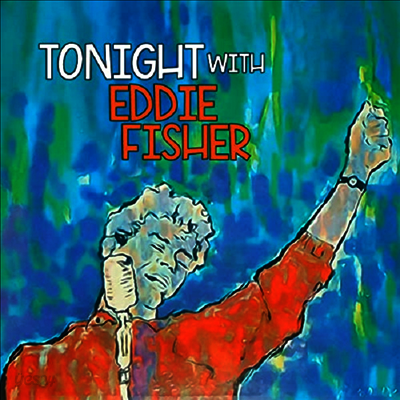 Eddie Fisher - Tonight With Eddie Fisher (CD-R)