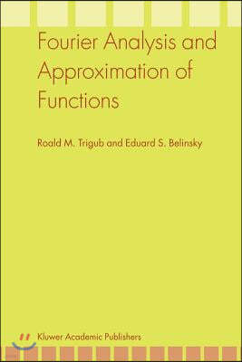 Fourier Analysis and Approximation of Functions