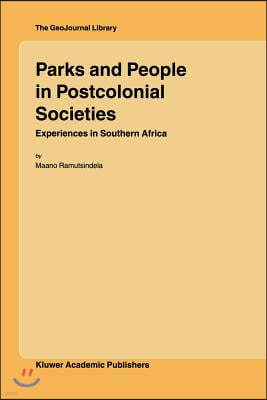 Parks and People in Postcolonial Societies: Experiences in Southern Africa