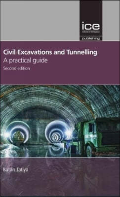 Civil Excavations and Tunnelling - A Practical Guide