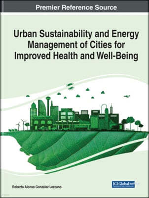 Urban Sustainability and Energy Management of Cities for Improved Health and Well-Being