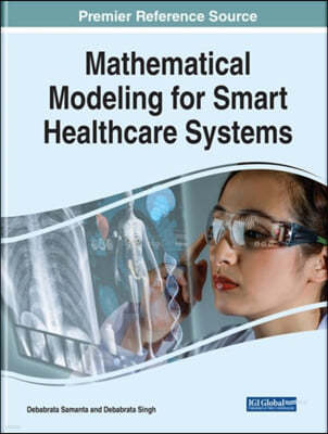 Mathematical Modeling for Smart Healthcare Systems
