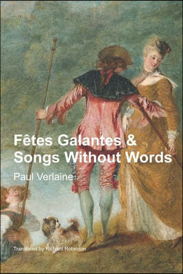 Fetes Galantes & Songs Without Words