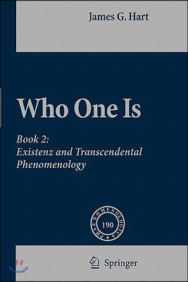 Who One Is: Book 2: Existenz and Transcendental Phenomenology
