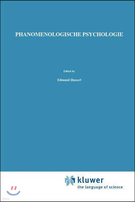 Phanomenologische Psychologie: Vorlesungen Sommersemester 1925