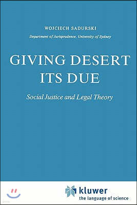 Giving Desert Its Due: Social Justice and Legal Theory