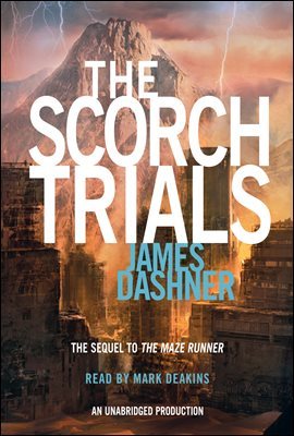 The Scorch Trials (Maze Runner  ļ)