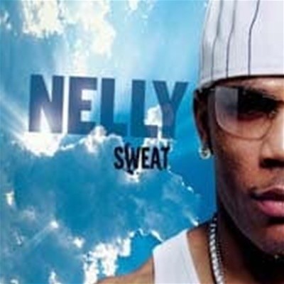 [̰] Nelly / Sweat 