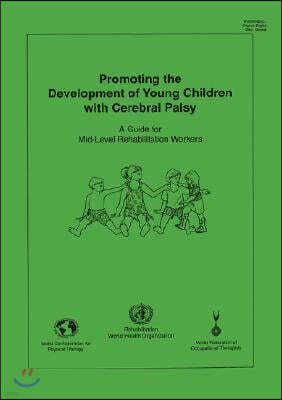 Promoting the Development of Young Children with Cerebral Palsy