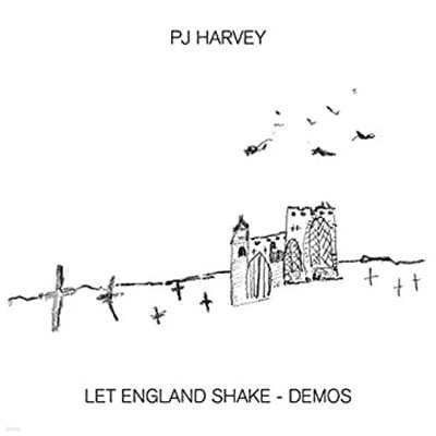 P.J Harvey (피제이 하비) - Let England Shake - Demos 