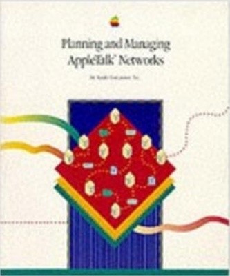 Planning and Managing Appletalk Networks (Paperback) 